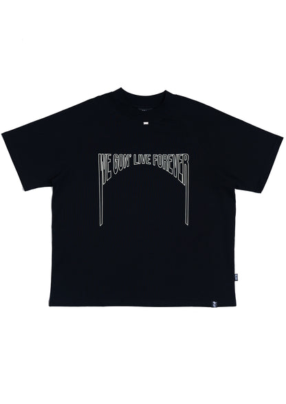 We Gon' Live Forever T-shirt B