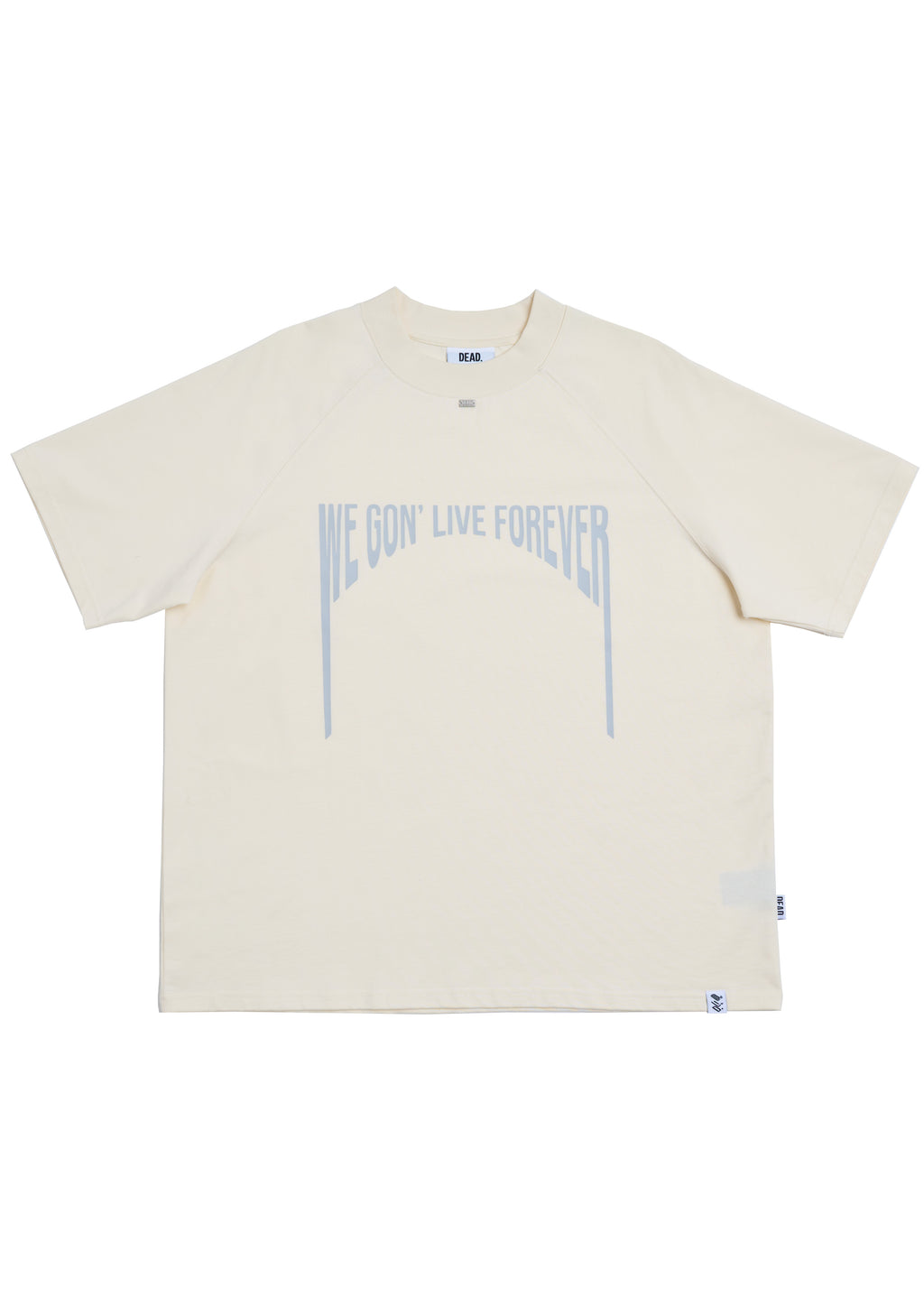 We Gon' Live Forever T-shirt