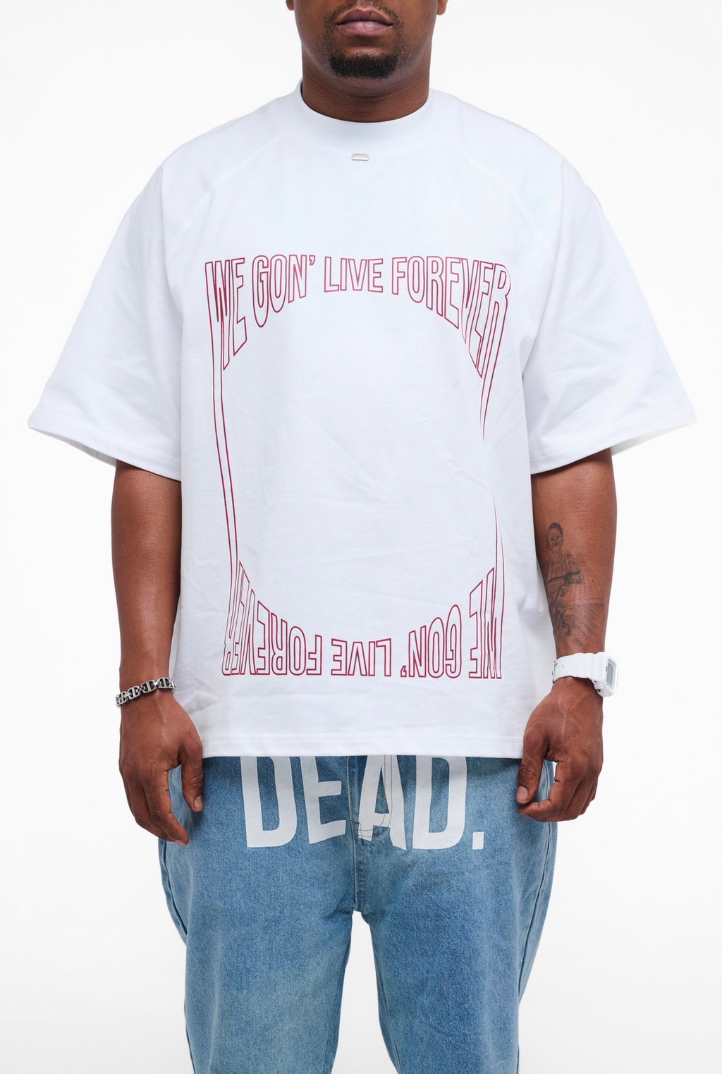 We Gon' Live Forever T-shirt White